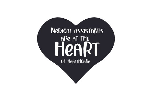 Medical Assistants Are at the Heart of Healthcare