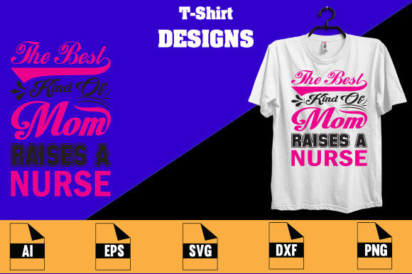 The Best Mom Nurse T-shirt Design